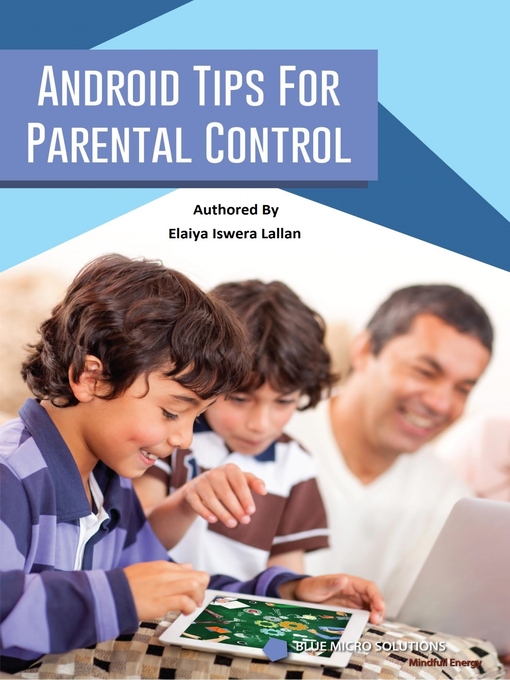 Title details for Android Tips for Parental Control by Elaiya Iswera Lallan - Available